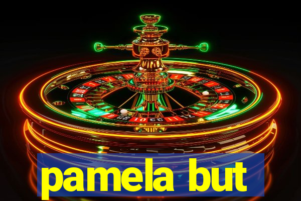 pamela but